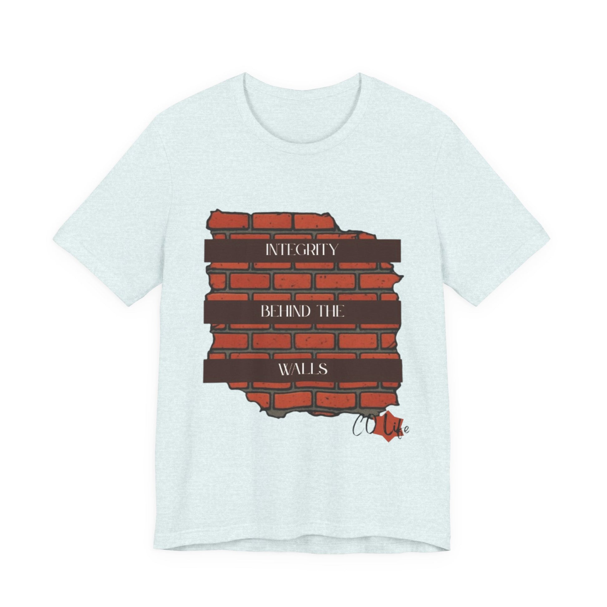 Integrity Behind the Walls T-Shirt | Unisex Jersey Tee, Casual Wear, Graphic Tee, Inspiring Quote Shirt, Gift for Him/Her