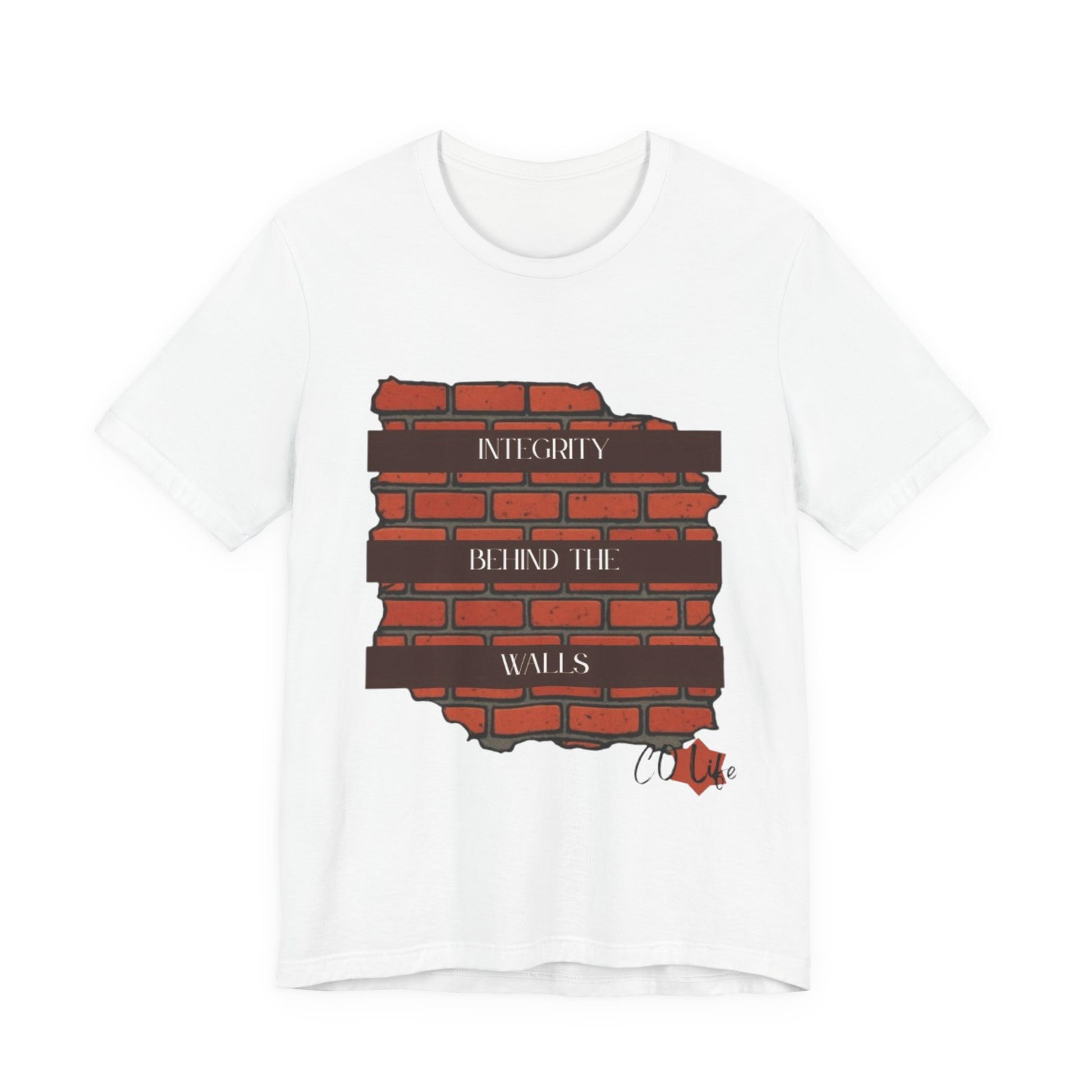 Integrity Behind the Walls T-Shirt | Unisex Jersey Tee, Casual Wear, Graphic Tee, Inspiring Quote Shirt, Gift for Him/Her