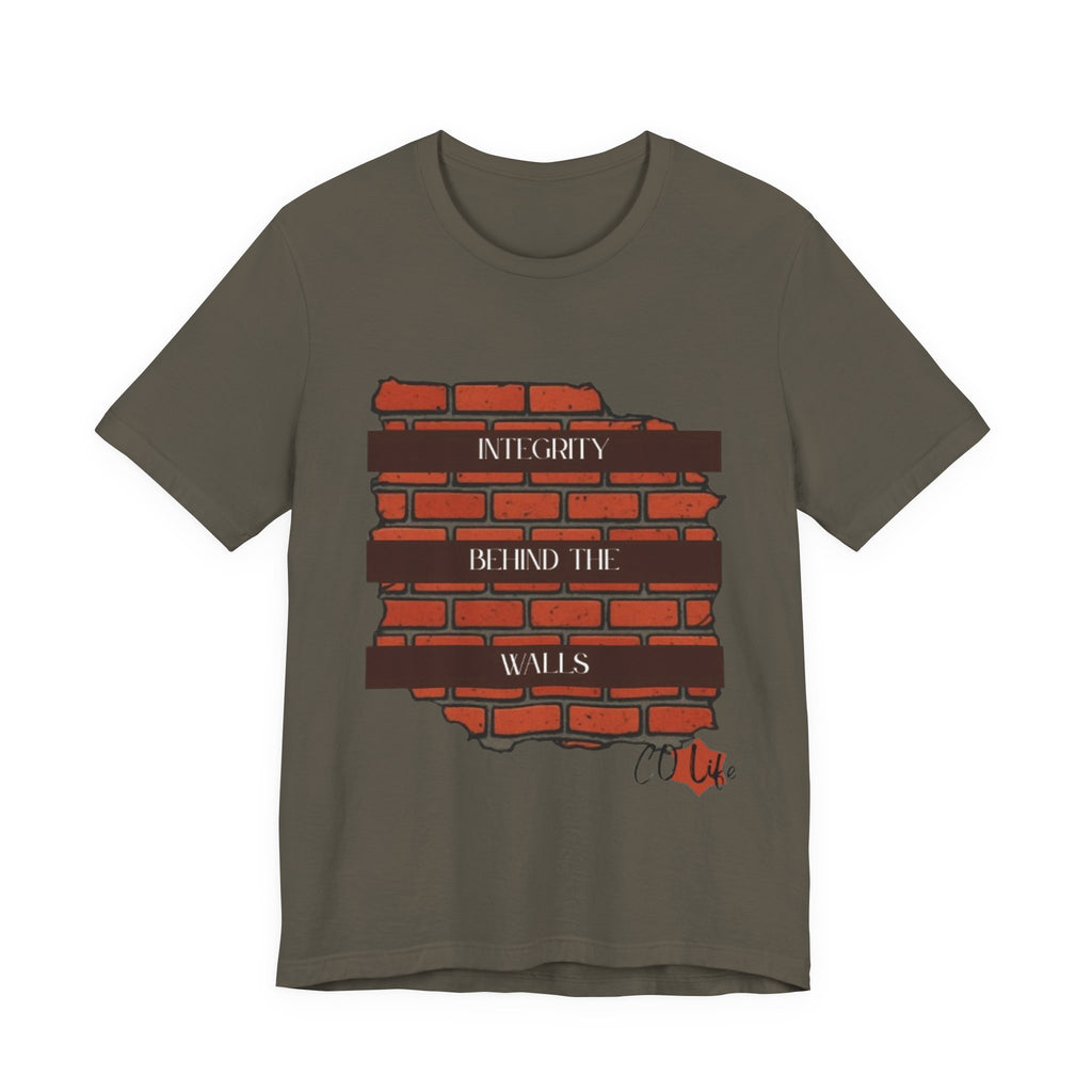 Integrity Behind the Walls T-Shirt | Unisex Jersey Tee, Casual Wear, Graphic Tee, Inspiring Quote Shirt, Gift for Him/Her