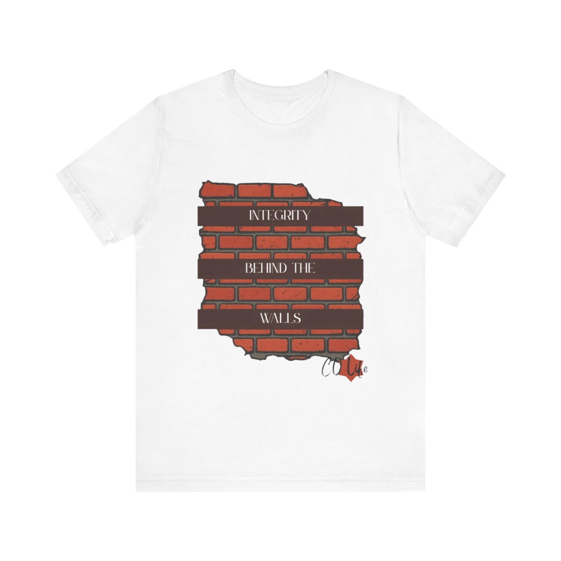 Integrity Behind the Walls T-Shirt | Unisex Jersey Tee, Casual Wear, Graphic Tee, Inspiring Quote Shirt, Gift for Him/Her