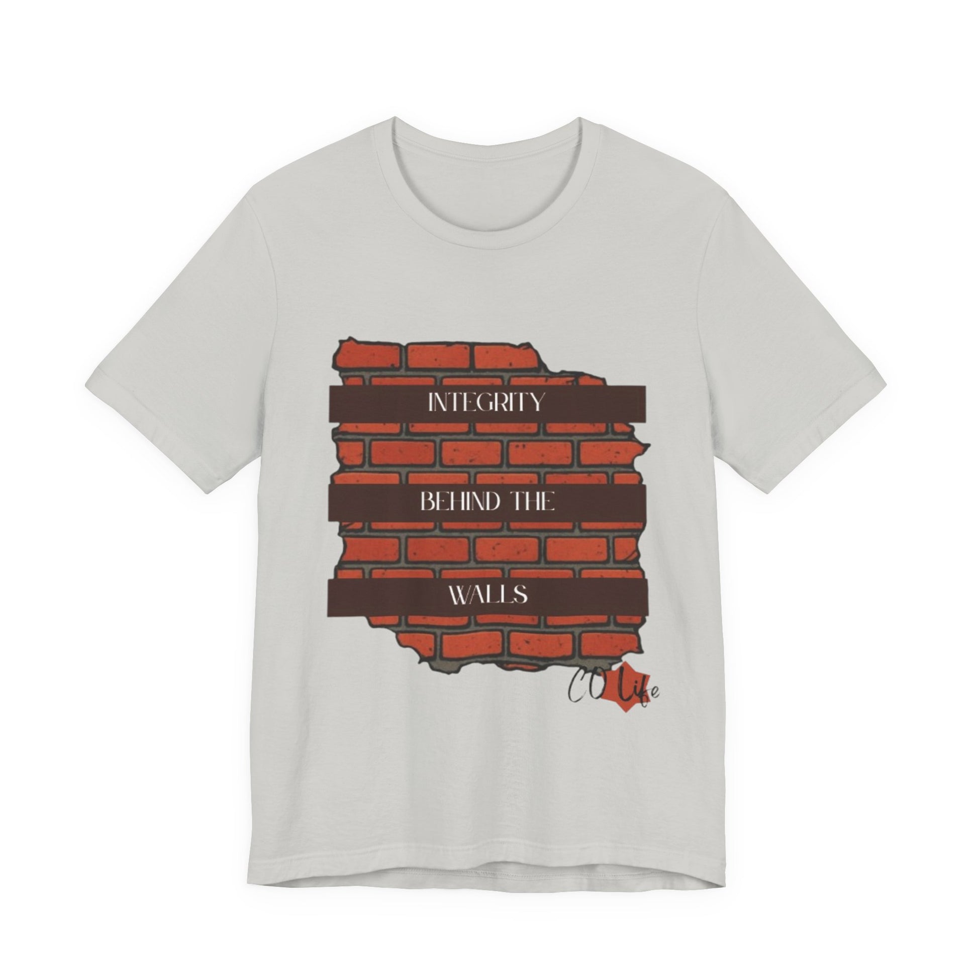 Integrity Behind the Walls T-Shirt | Unisex Jersey Tee, Casual Wear, Graphic Tee, Inspiring Quote Shirt, Gift for Him/Her