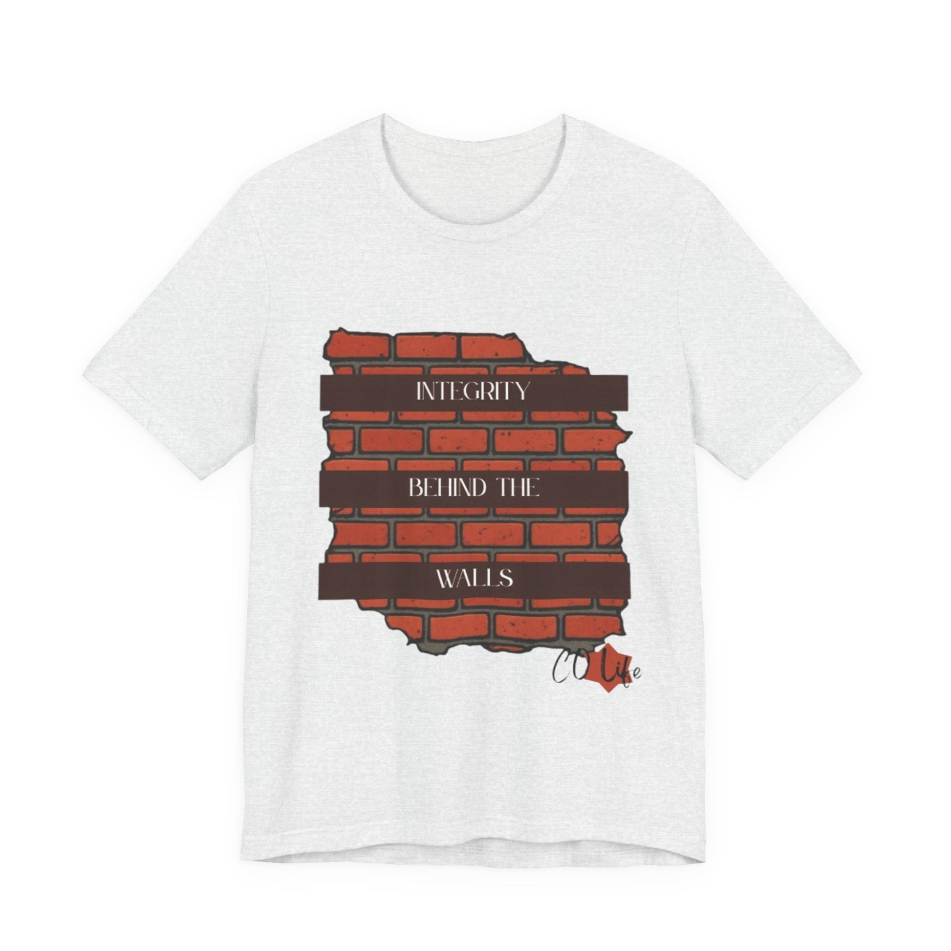 Integrity Behind the Walls T-Shirt | Unisex Jersey Tee, Casual Wear, Graphic Tee, Inspiring Quote Shirt, Gift for Him/Her