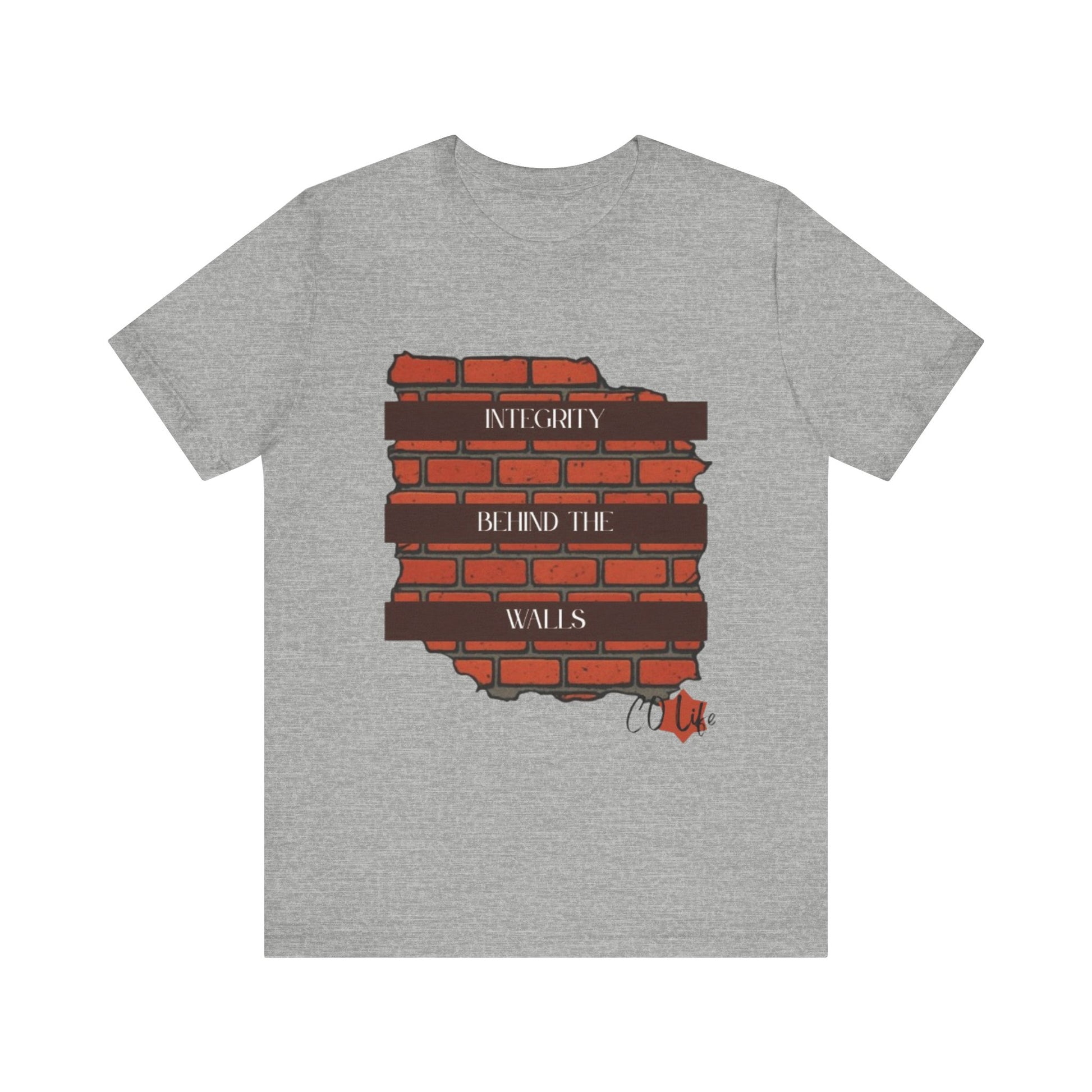Integrity Behind the Walls T-Shirt | Unisex Jersey Tee, Casual Wear, Graphic Tee, Inspiring Quote Shirt, Gift for Him/Her