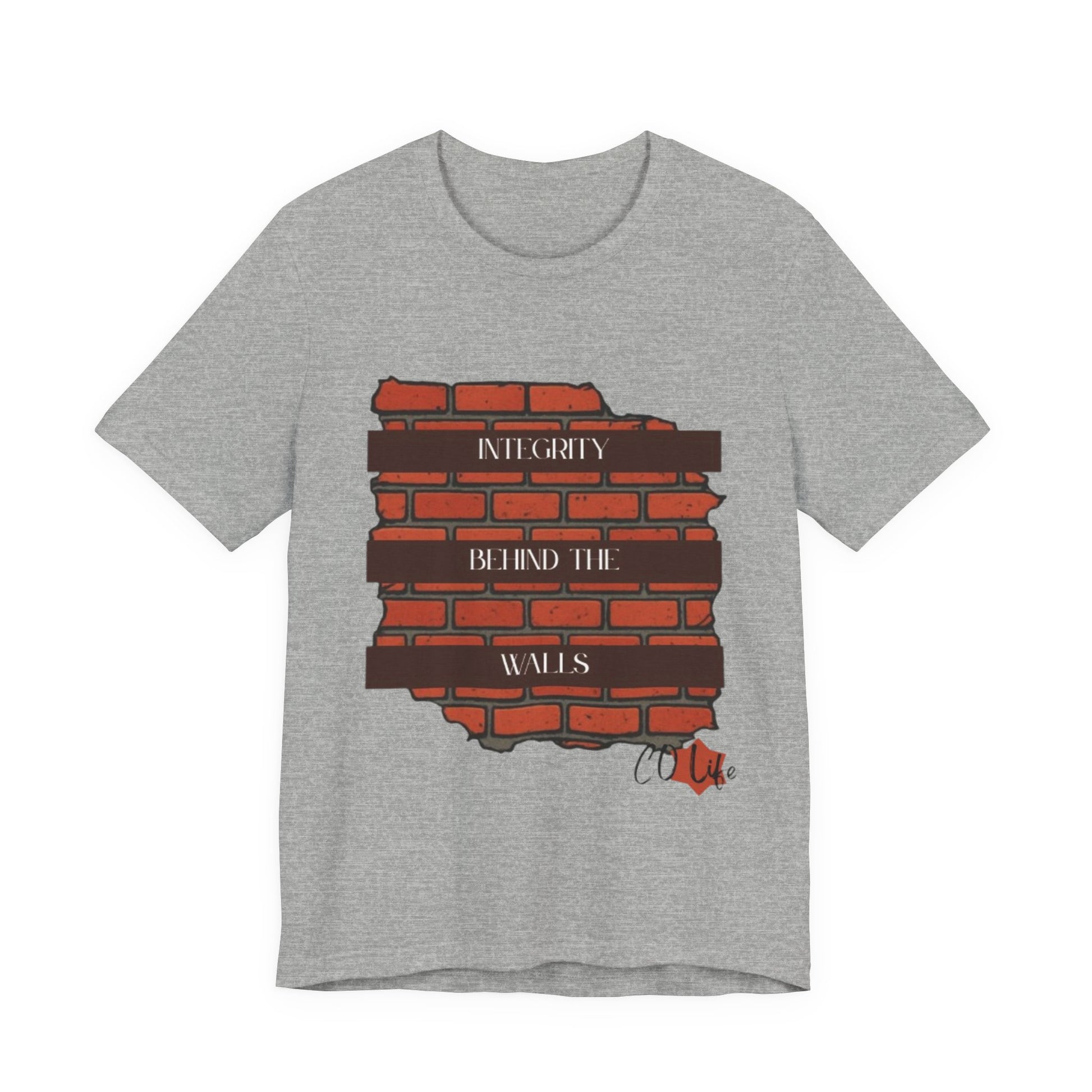 Integrity Behind the Walls T-Shirt | Unisex Jersey Tee, Casual Wear, Graphic Tee, Inspiring Quote Shirt, Gift for Him/Her