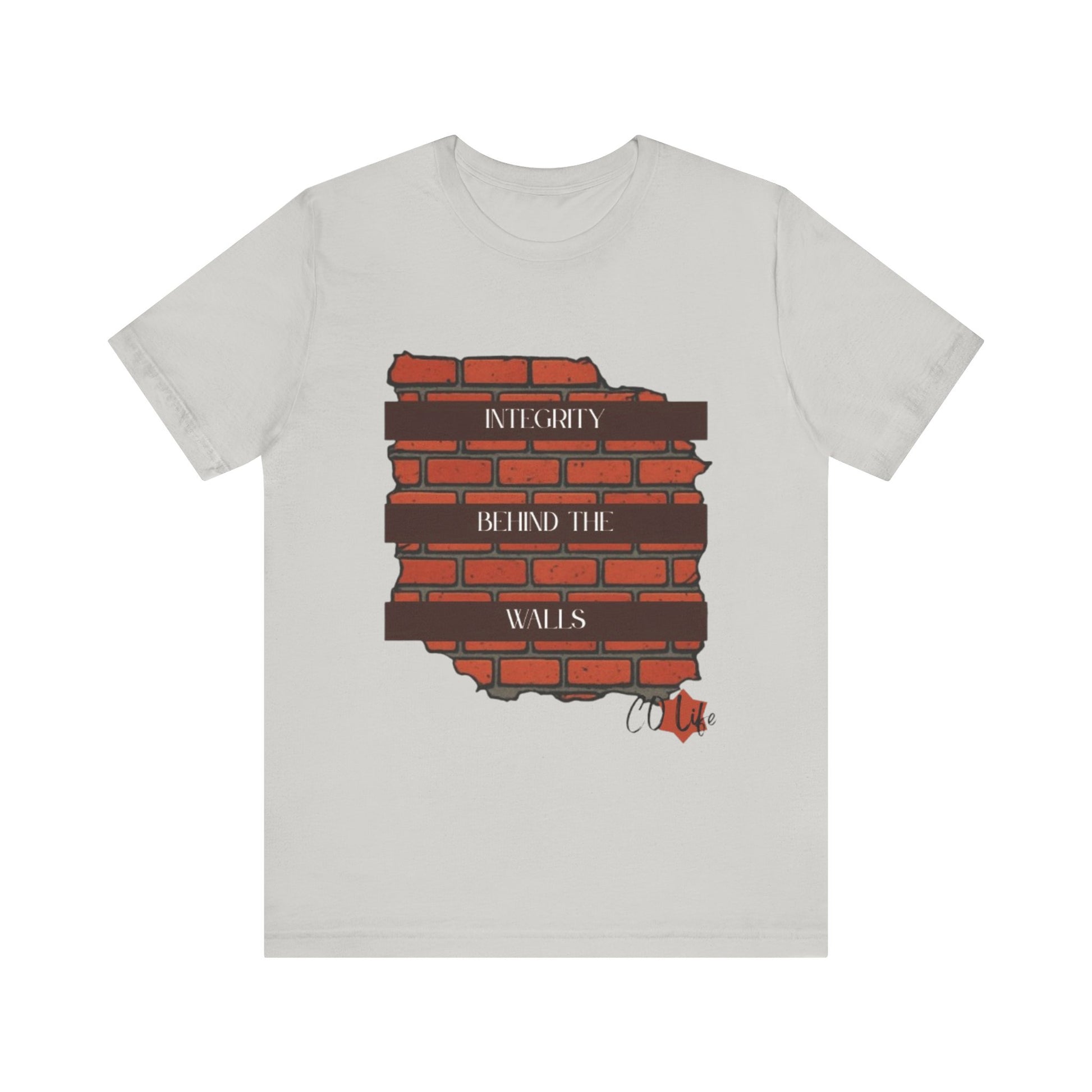 Integrity Behind the Walls T-Shirt | Unisex Jersey Tee, Casual Wear, Graphic Tee, Inspiring Quote Shirt, Gift for Him/Her